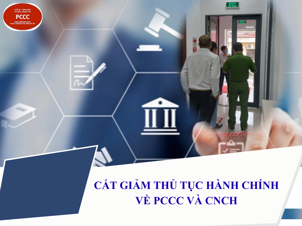 cat giam thu tuc hanh chinh ve PCCC và CNCH